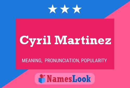 Cyril Martinez Name Poster