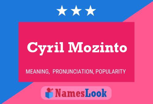 Cyril Mozinto Name Poster