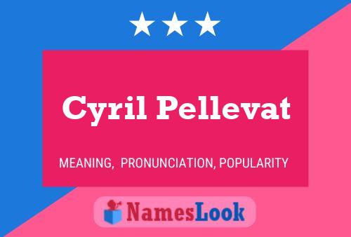 Cyril Pellevat Name Poster