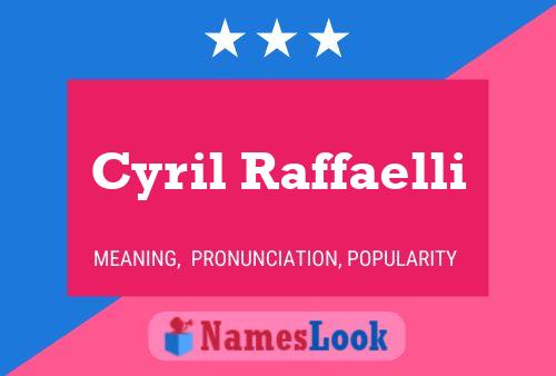 Cyril Raffaelli Name Poster