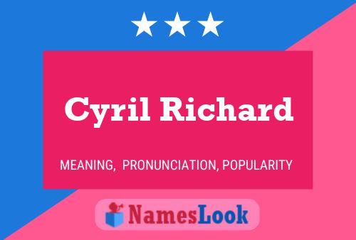 Cyril Richard Name Poster