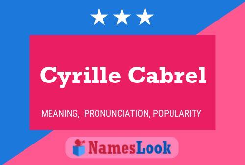 Cyrille Cabrel Name Poster