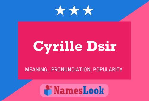 Cyrille Dsir Name Poster