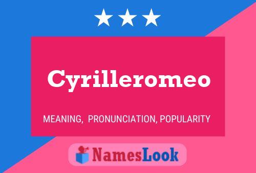 Cyrilleromeo Name Poster