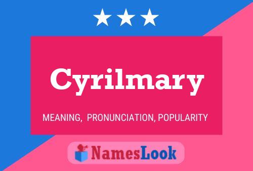 Cyrilmary Name Poster