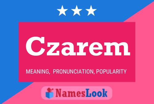 Czarem Name Poster