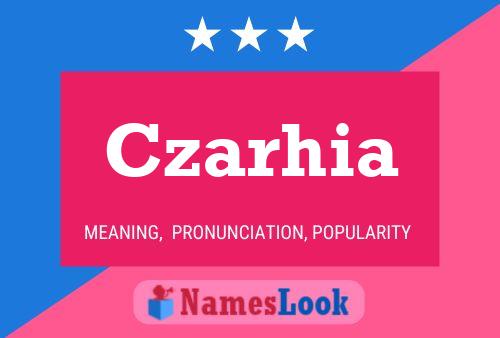 Czarhia Name Poster