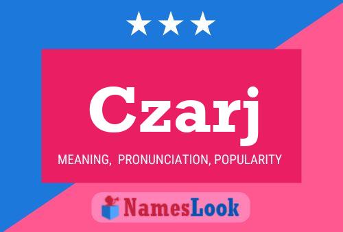 Czarj Name Poster