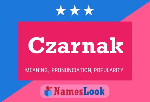 Czarnak Name Poster