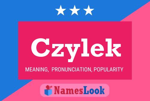 Czylek Name Poster