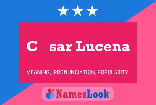 César Lucena Name Poster