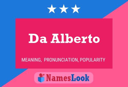 Da Alberto Name Poster