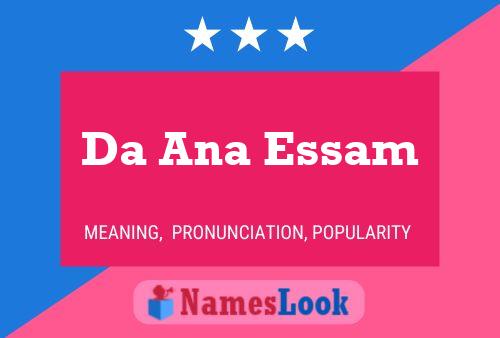 Da Ana Essam Name Poster