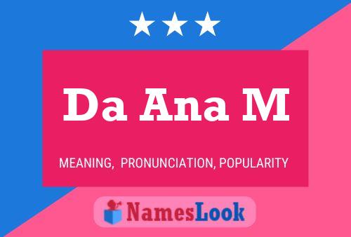 Da Ana M Name Poster