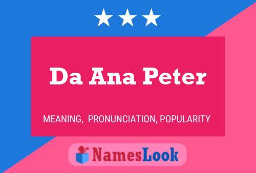 Da Ana Peter Name Poster