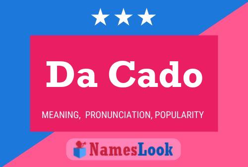 Da Cado Name Poster