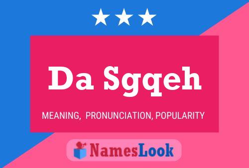 Da Sgqeh Name Poster