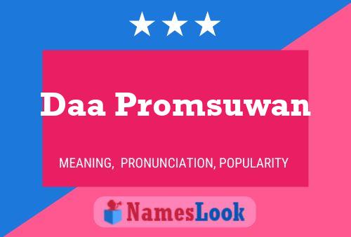 Daa Promsuwan Name Poster