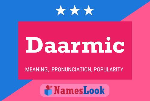 Daarmic Name Poster