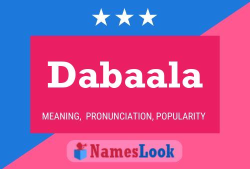 Dabaala Name Poster