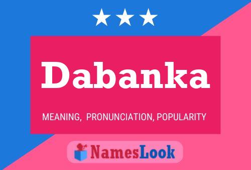 Dabanka Name Poster