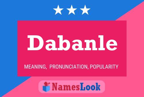 Dabanle Name Poster