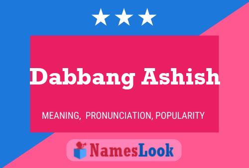 Dabbang Ashish Name Poster