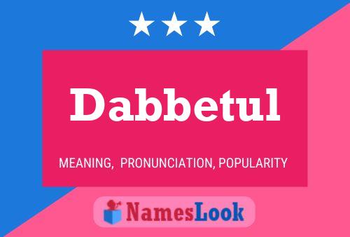 Dabbetul Name Poster