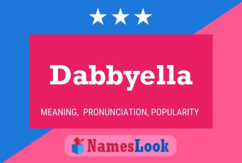 Dabbyella Name Poster