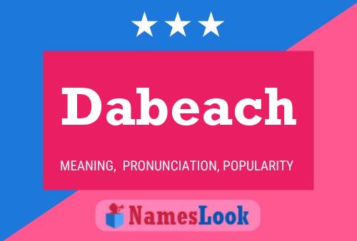 Dabeach Name Poster