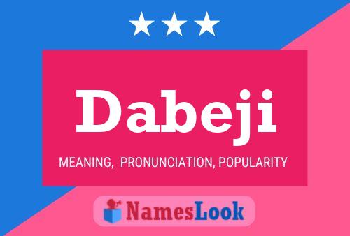 Dabeji Name Poster