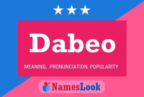 Dabeo Name Poster