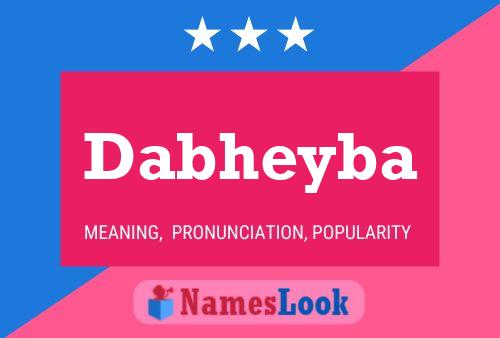 Dabheyba Name Poster