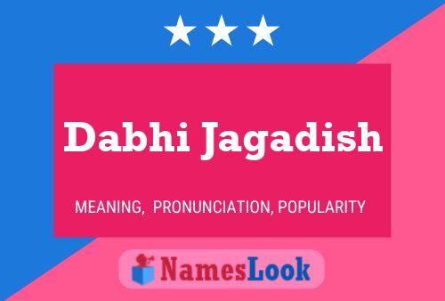 Dabhi Jagadish Name Poster