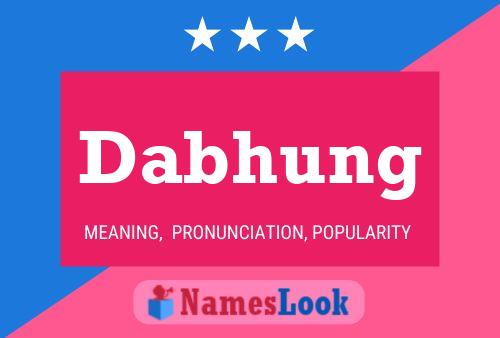 Dabhung Name Poster