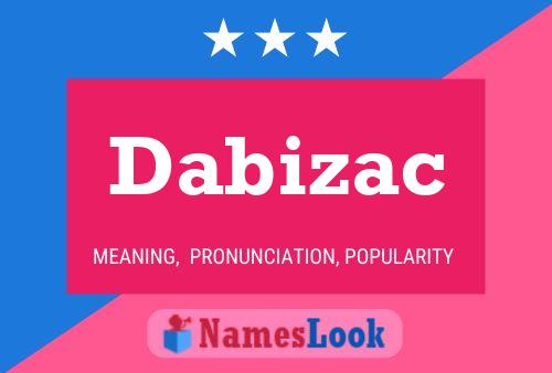 Dabizac Name Poster