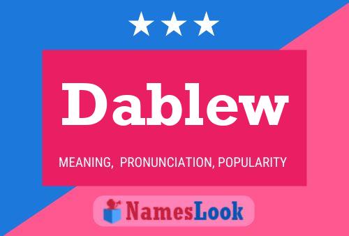 Dablew Name Poster