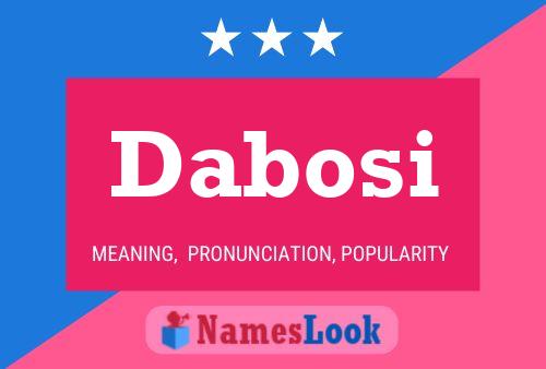 Dabosi Name Poster