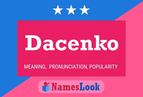 Dacenko Name Poster