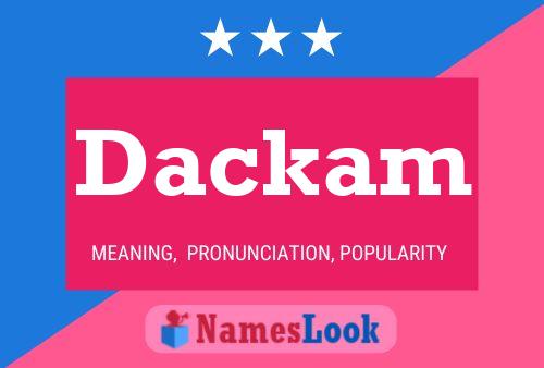 Dackam Name Poster