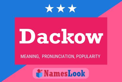 Dackow Name Poster