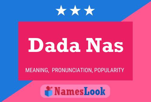 Dada Nas Name Poster