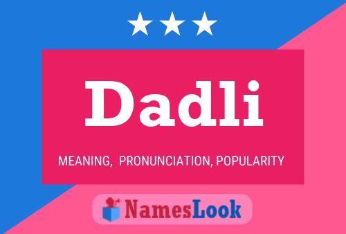 Dadli Name Poster