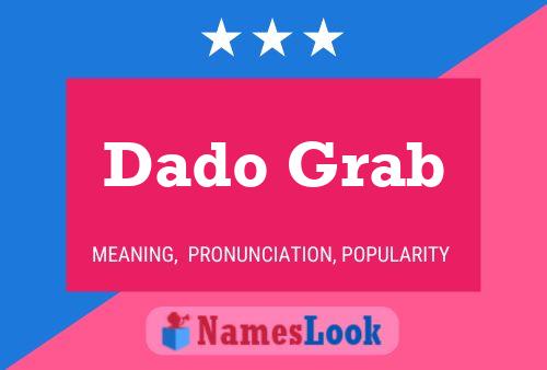 Dado Grab Name Poster