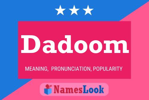 Dadoom Name Poster