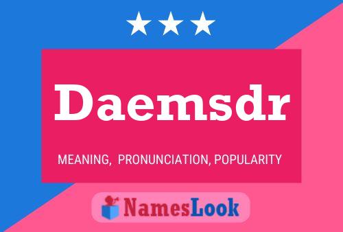 Daemsdr Name Poster