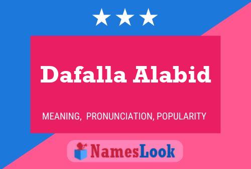 Dafalla Alabid Name Poster