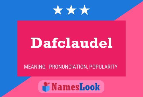 Dafclaudel Name Poster