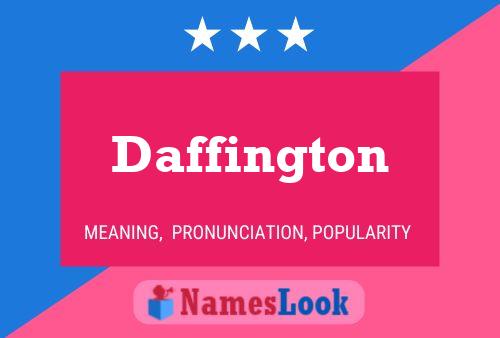 Daffington Name Poster