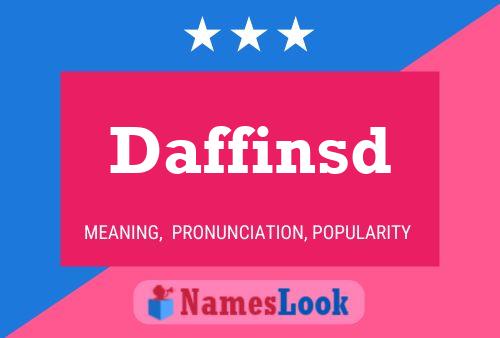 Daffinsd Name Poster